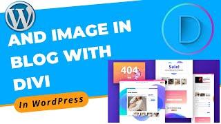 How to Add Image in Blog With Divi Builder in WordPress | Divi Page Builder Tutorial 2022