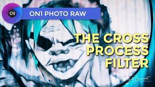 The Cross Process Filter - ON1 Photo RAW 2021