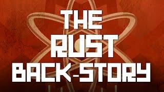 The Rust back-story | A Rust lore documentary | Shadowfrax