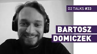 Bartosz Domiczek - D2 Talks #33 [interviewed by Fabio Palvelli]