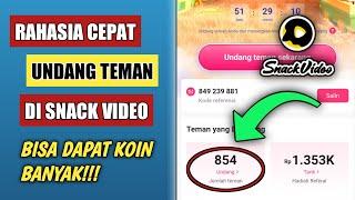 RAHASIA CEPAT UNDANG TEMAN AGAR DAPAT KOIN BANYAK DI SNACK VIDEO