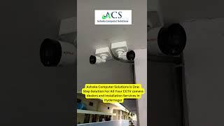 CCTV Installation Services in Hydernagar | Ashoka Computer Solutions