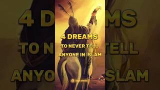 4 DREAMS TO NEVER TELL ANYONE IN ISLAM  #shorts #islam