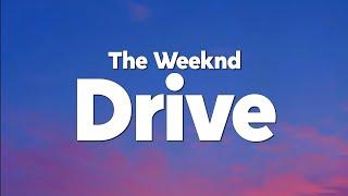 The Weeknd - Drive (Lyrics)