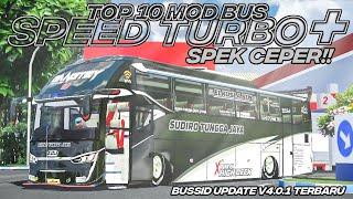 TOP 10 MOD BUS SPEED TURBO+SPEK CEPER | MOD BUSSID V4.0.3