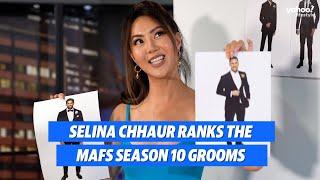 Selina Chhaur ranks the MAFS season 10 grooms | Yahoo Australia