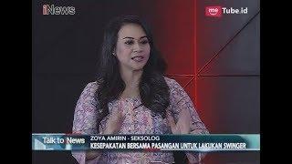 Takut Selingkuh & Ingin Variasi Hubungan Jadi Alasan Pelaku Swinger Part 03 - Talk To iNews 17/04