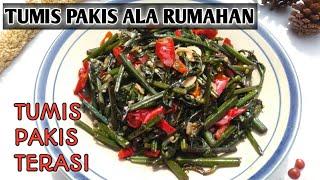 Begini cara masak pakis yang bikin ketagihan. Enak dan mudah !! Resep tumis pakis terasi