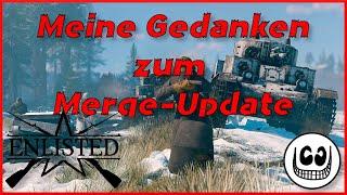 Enlisted | Meine Gedanken zum Merge-Update | Info Video