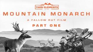 MOUNTAIN MONARCH - Part 1 - Bowhunting Fallow Deer In The Rut - Official Film - TWIN ELEMENTS