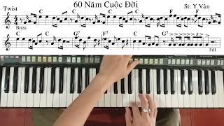 Bài: 60 NĂM CUỘC ĐỜI | St: Y Vân |Hướng Dẫn Đệm Hát | Ku Tèo Piano.