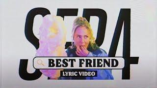 SERA - Best Friend (Lyric Video)