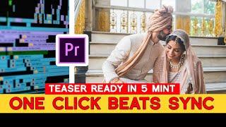 How do Auto-Sync a Wedding Teaser / Prewedding With Beats project in Premiere Pro CC ? HINDI