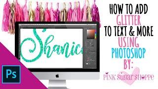 How to Add Glitter To Text in Photoshop | PS Tutorial | Glitter Patterns and Effects