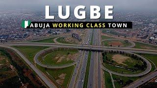 Affordable place to live in Abuja Nigeria for working class and Middle Income Earners. Lugbe, Abuja