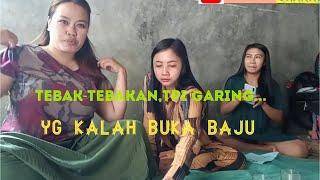 Tebak-tebakan,tpi garing..yg kalah buka baju