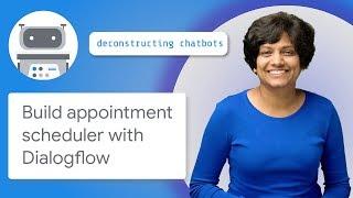 How to Build an Appointment Scheduler with Dialogflow