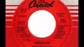 GONZALEZ  Just let it lay  70s Modern Soul