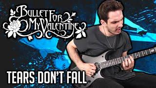 Bullet For My Valentine | Tears Don't Fall | GUITAR COVER (2020) + Screen Tabs