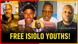 ANGRY GEN Zs DEMAND IMMEDIATE RELEASE OF YOUTHS ABDUCTED IN ISIOLO!