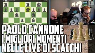 Paolo Cannone I Migliori Momenti nelle Live di Scacchi