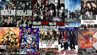 All of High And Low Film According to the Timeline, Have You Watched All ??