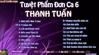 Tuyệt Phẩm Đơn Ca 6 ca cổ tuyển chọn