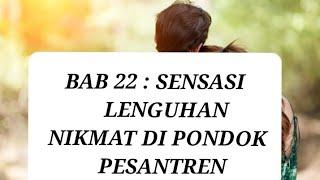 BAB 22 : S3NS4SI L3NGUH4N DI P0ND0K P3S4NTR3N  https://youtu.be/v2yUowfRYPA