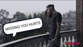 Missing you hurts |Mr Bahun|