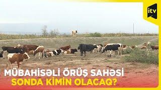 Mübahisəli örüş sahəsi sonda kimin olacaq?