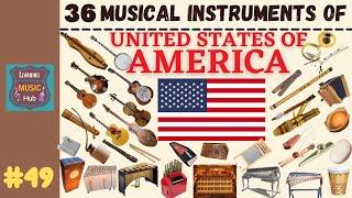36 MUSICAL INSTRUMENTS OF U.S.A. | LESSON #49 |  LEARNING MUSIC HUB