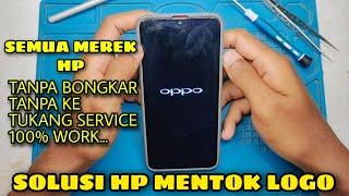 Solusi HP Mentok Logo Tanpa Bongkar dan Tanpa Ke Tukang Service...