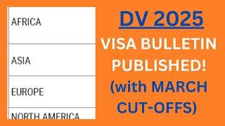 DV 2025: Visa Bulletin Published! With March Cut-Offs