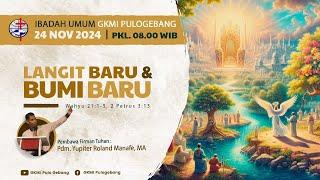 Ibadah Umum GKMI Pulo Gebang | Minggu, 24 November 2024 | [LIVE STREAMING]