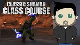 CLASSic Course: A Shaman Leveling Guide for Beginners in Classic!