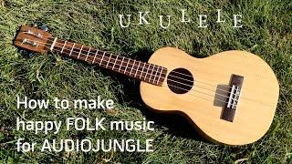 Audiojungle/ Ukulele FOLK music for AUDIOJUNGLE, PON5, PREMIUMBEAT in FL Studio