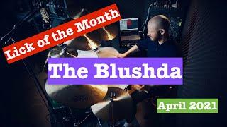 Blushda Drum Lick Lesson (Lick of the Month #4)