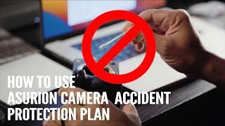 How To Use the Asurion Camera Protection Plan