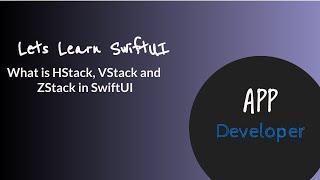 What is HStack, VStack and ZStack in  SwiftUI