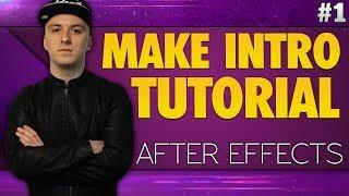 After Effects CC 2017: How To Make An Intro - Tutorial #1