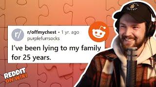 I've Been LYING To My Family For 25 YEARS! | Reading Reddit Stories