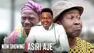 ASIRI AJE | Wale Akorede (Okunnu) | Latest Yoruba Movies 2024 New Release