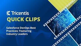 Salesforce DevOps Best Practices: Featuring Industry Leaders