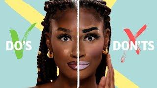 BEAUTY DO'S & DON'TS FOR DARK SKIN