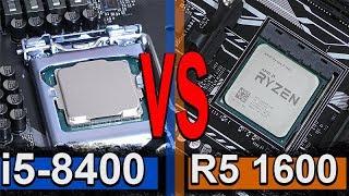 i5-8400 Coffee Lake vs Ryzen 5 1600 -- What's Better?