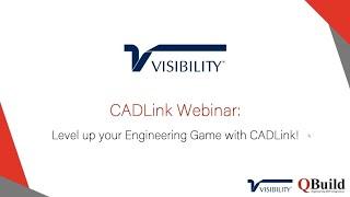 QBuild's CADLink Integration with Visibility | CADLink Webinar