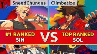 GGST ▰ SneedChungus (#1 Ranked Sin) vs Climbatize (TOP Ranked Sol). High Level Gameplay