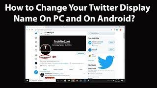 How to Change Your Twitter Display Name On PC and On Android?