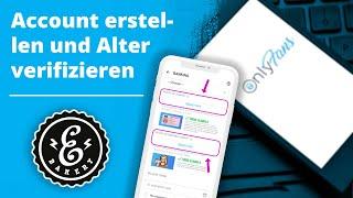 OnlyFans Account registrieren - Bei OnlyFans als Creator anmelden und Alter verifizieren | Tutorial