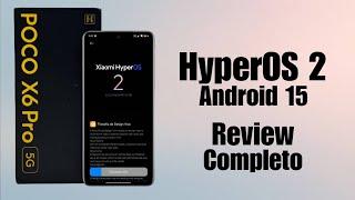 Finalmente!  Poco X6 Pro - HyperOS 2 Android 15 - Confira Tudo que Mudou - Review Completo